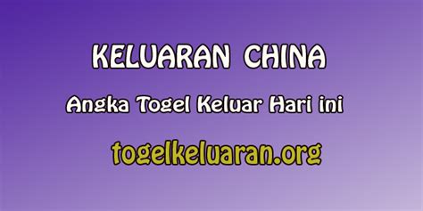 keluaran china|Hasil keluaran China hari ini togel keluar live tercepat.